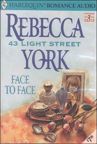 Face to Face (43 Light Street) by Rebecca York