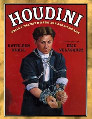 Houdini: World's Greatest Mystery Man and Escape King