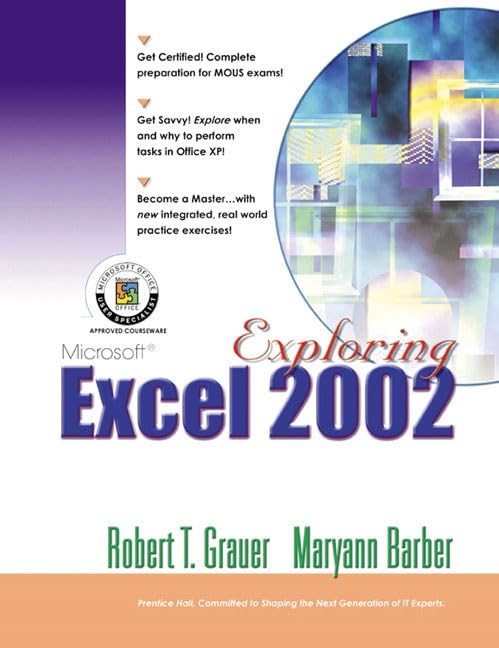 Exploring Microsoft Excel 2002 Comprehensive by Robert T. Grauer