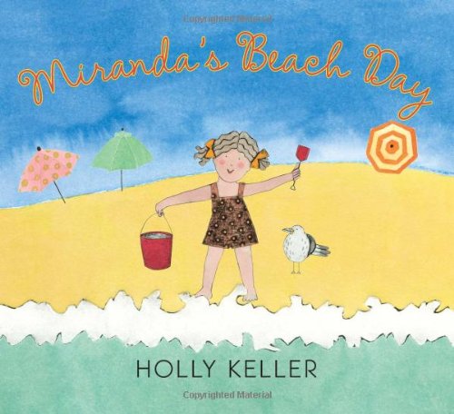 Miranda's Beach Day by Holly Keller