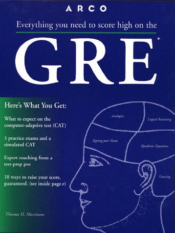 Gre: Everything You Need to Know to Score High on the (Serial) by Thomas H. Martinson