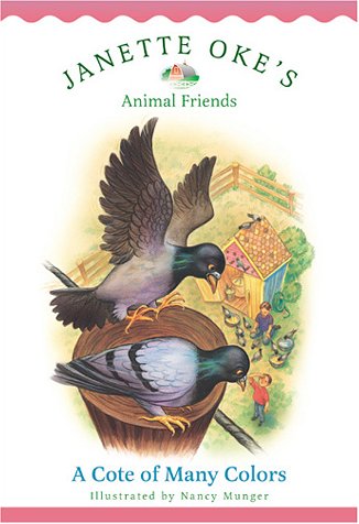 A Cote of Many Colors (Janette Oke's Animal Friends) by Janette Oke