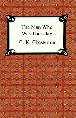 The Man Who Was Thursday [with Biographical Introduction]