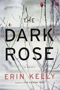 The Dark Rose: A Novel