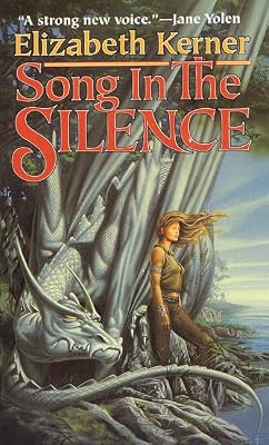 Song In The Silence: The Tale of Lanen Kaelar (Tales of Kolmar)