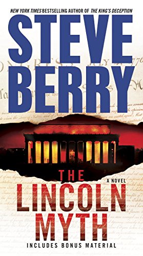 The Lincoln Myth: A Novel by Steve Berry