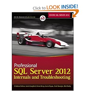 Professional SQL Server 2012 Internals and Troubleshooting