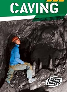 Caving (Torque Books: Action Sports)