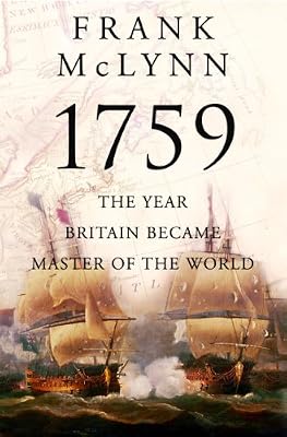 1759: The Year Britain Became Master of the World