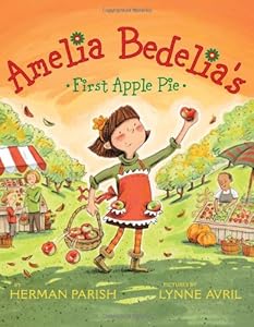 Amelia Bedelia's First Apple Pie
