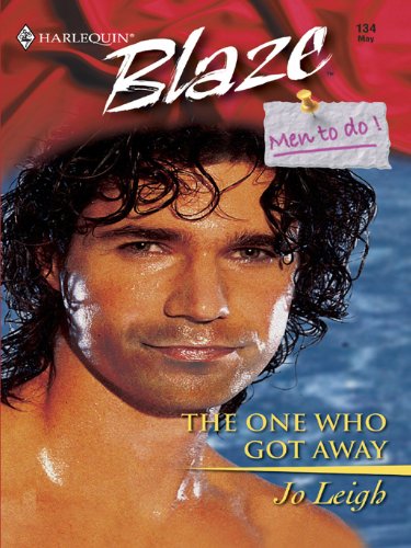 The One Who Got Away (Men to Do Book 6) by Jo Leigh