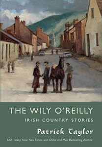 The Wily O'Reilly: Irish Country Stories