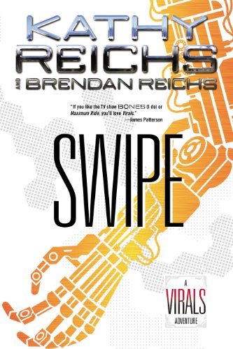 Swipe: A Virals Special from G.P. Putnam's Sons by Kathy Reichs