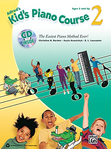 Kid's Piano Course, Book 2 by Alfred Publishing Staff