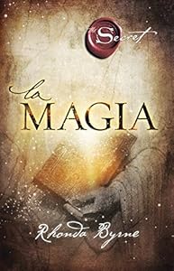 La magia (Crecimiento personal) (Spanish Edition)