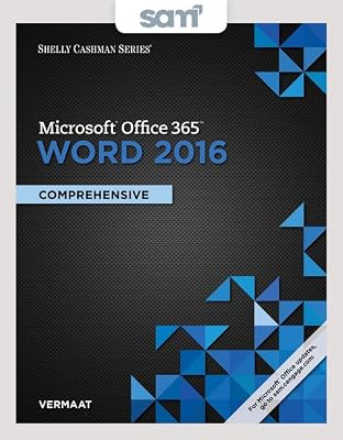 Bundle: Shelly Cashman Series Microsoft Office 365 & Word 2016: Comprehensive, Loose-leaf Version + SAM 365 & 2016 Assessments, Trainings, and ... MindTap Reader Multi-Term Printed Access Card
