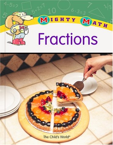Fractions (Mighty Math) by Sara Pistoia