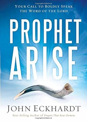 Prophet, Arise: Your Call to Boldly Speak the Word of the Lord