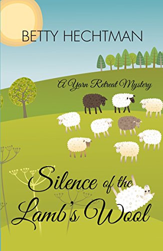 Silence Of The Lambs Wool by Betty Hechtman