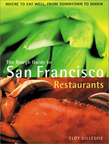 The Rough Guide San Francisco Restaurants 1 (Rough Guide Pocket) by Rough Guides