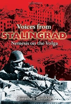 Voices from Stalingrad: Nemesis on the Volga