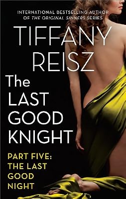 The Last Good Knight Part V: The Last Good Night