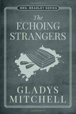 The Echoing Strangers