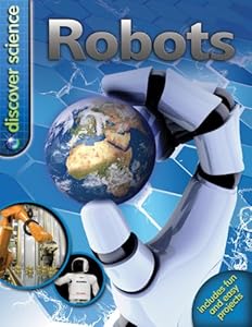 Discover Science: Robots