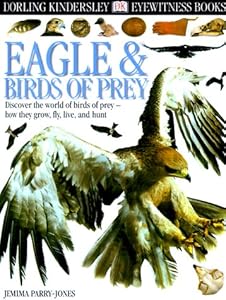 Eyewitness: Eagles & Birds of Prey (Eyewitness Books)