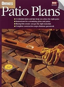 Ortho's Patio Plans (Ortho's All About Home Improvement)