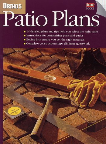 Ortho's Patio Plans (Ortho's All About Home Improvement) by Ortho Books