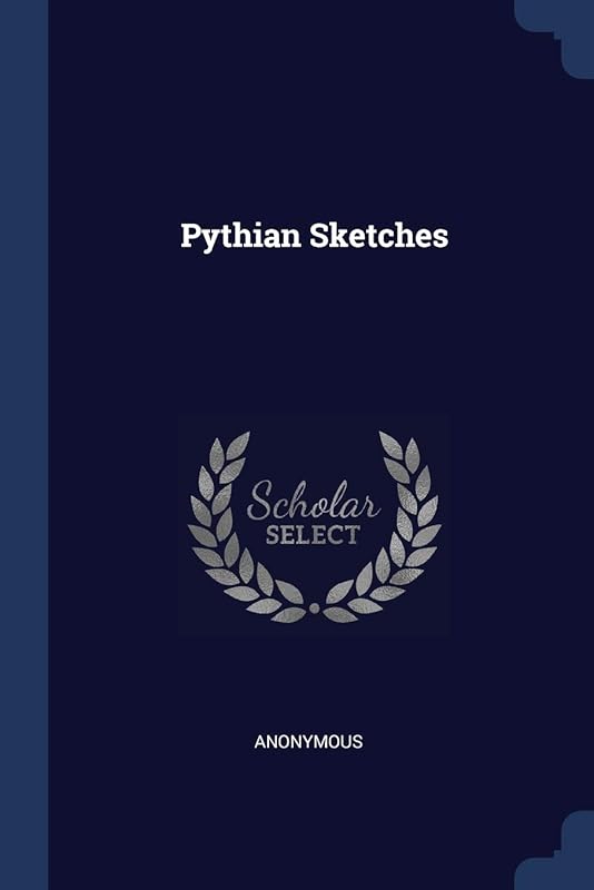 Pythian Sketches by Anonymous