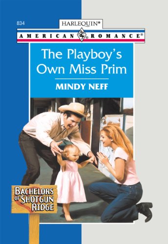 The Playboy's Own Miss Prim by Mindy Neff