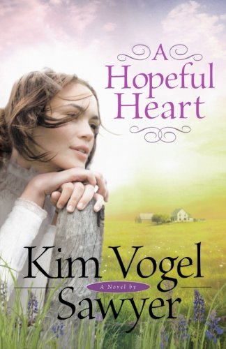 A Hopeful Heart by Kim Vogel Sawyer