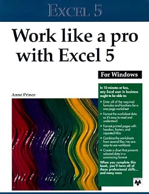 Work Like a Pro With Excel 5 for Windows