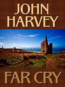 Far Cry by John Harvey