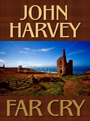 Far Cry by John Harvey