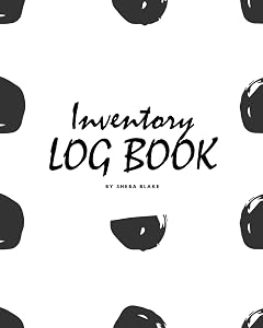 Inventory Log Book for Business (8x10 Softcover Log Book / Tracker / Planner)