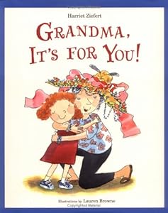 Grandma, It's for You!