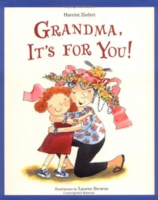 Grandma, It's for You!