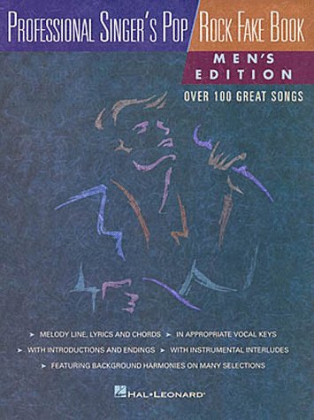 The Professional Singer's Pop/Rock Fake Book : Men's Edition by Hal Leonard Corp.
