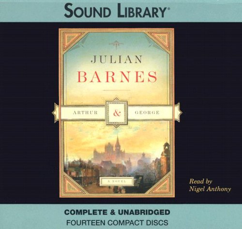 Arthur & George by Julian Barnes