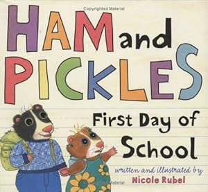 Ham and Pickles: First Day of School
