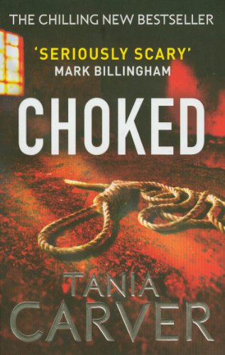 Choked. by Tania Carver (Brennan and Esposito) by Tania Carver