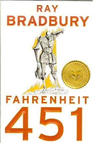 Fahrenheit 451 by Ray Bradbury