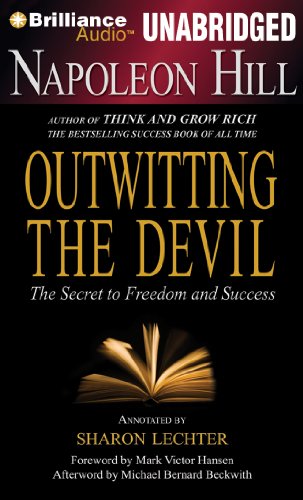 Napoleon Hill's Outwitting the Devil: The Secret to Freedom and Success by Napoleon Hill