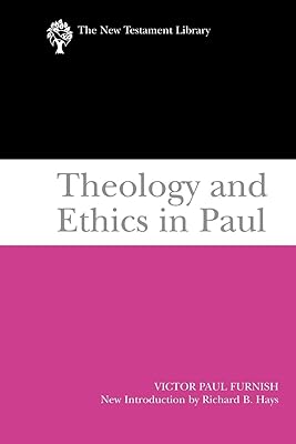 Theology and Ethics in Paul (The New Testament Library)