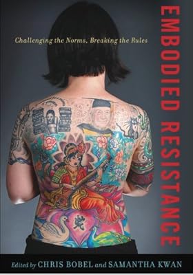 Embodied Resistance: Challenging the Norms, Breaking the Rules