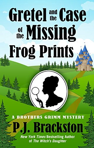 Gretel and the Case of the Missing Frog Prints by P. J. Brackston