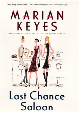 Last Chance Saloon: A Novel by Marian Keyes